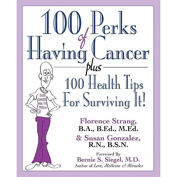 100 Perks of Having Cancer, B. A. Strang, Susan Gonzalez