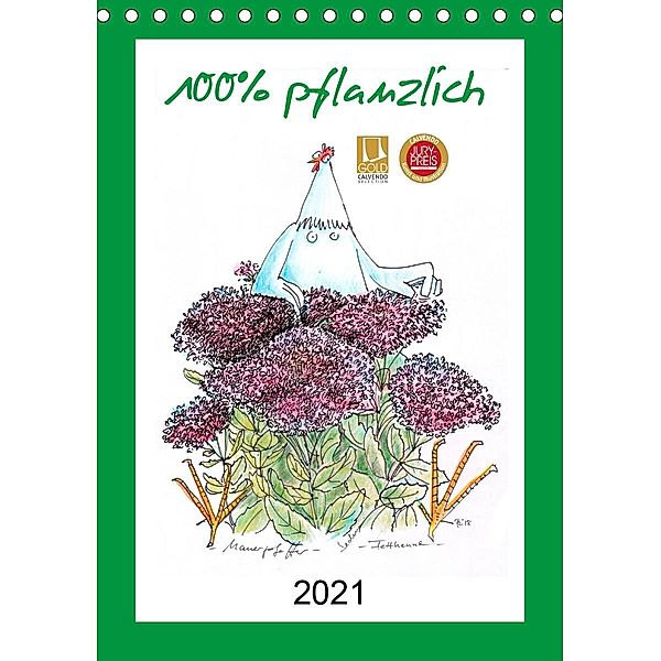 100% pflanzlich (Tischkalender 2021 DIN A5 hoch), Antje Püpke