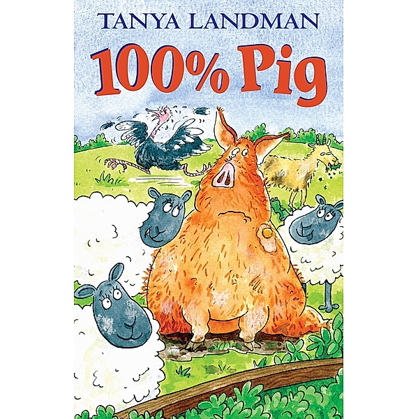100% Pig, Tanya Landman