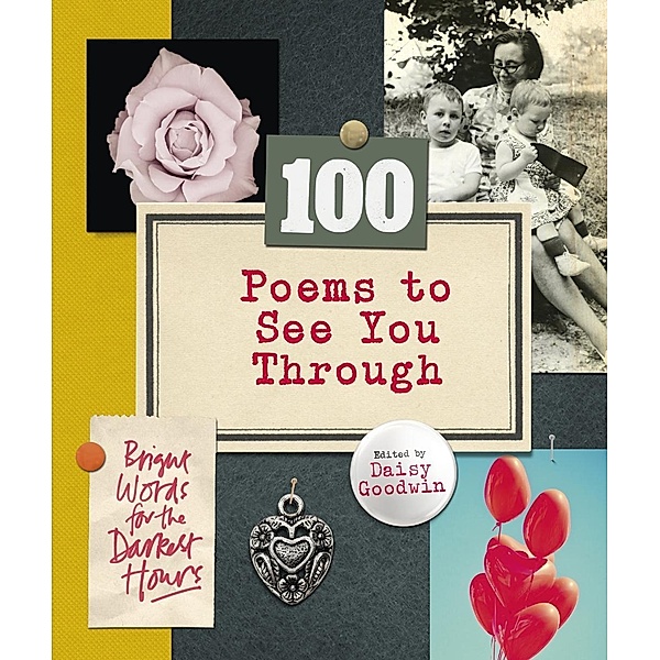 100 Poems To See You Through, Daisy Goodwin