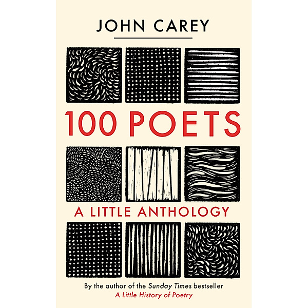 100 Poets - A Little Anthology, John Carey