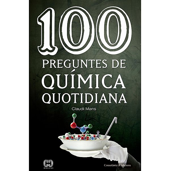 100 preguntes de química quotidiana, Claudi Mans