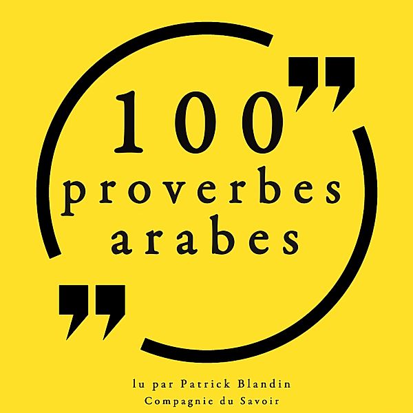 100 proverbes arabes, Anonyme