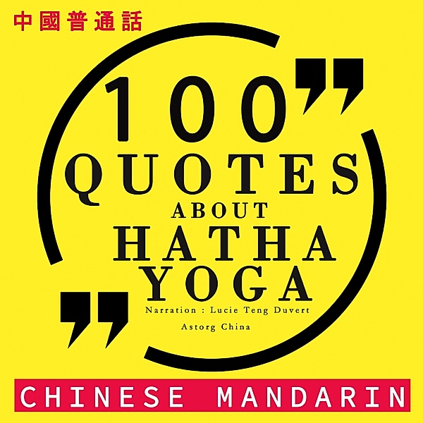 100 quotes about Hatha Yoga in chinese mandarin, Various