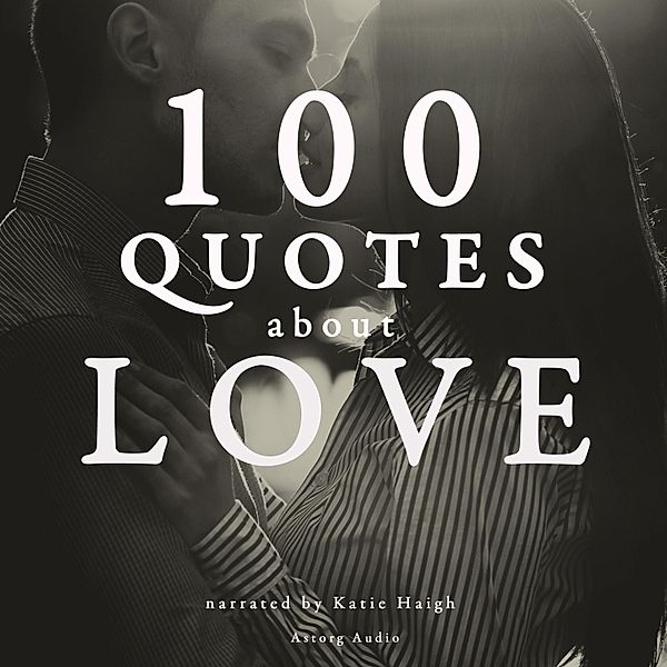 100 Quotes About Love, J. M. Gardner