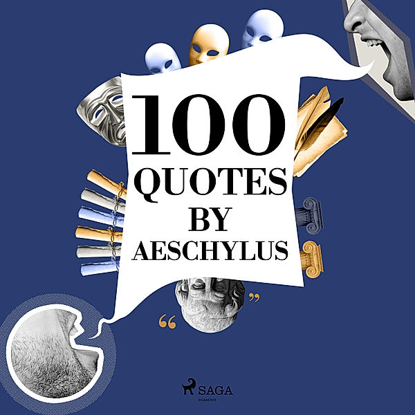 100 Quotes by Aeschylus, Aeschylus