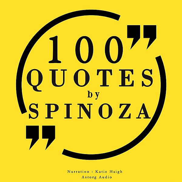 100 quotes by Baruch Spinoza, Baruch Spinoza