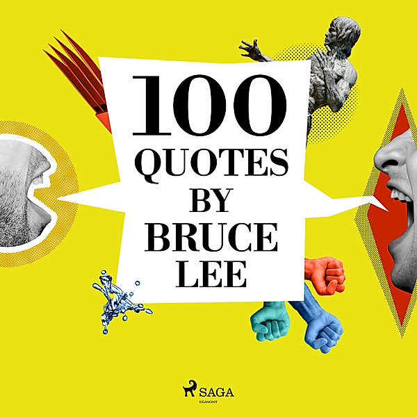 100 Quotes by Bruce Lee, Bruce Lee