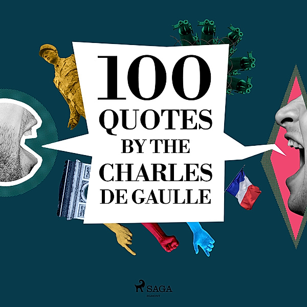 100 Quotes by Charles de Gaulle, Charles De Gaulle