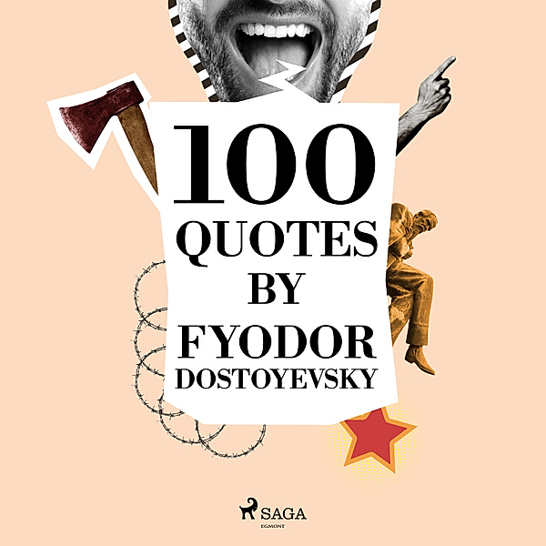 100 Quotes by Fyodor Dostoyevsky, Fiódor Dostoievski