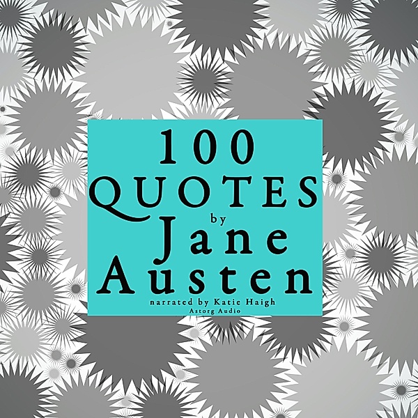 100 quotes by Jane Austen, Jane Austen