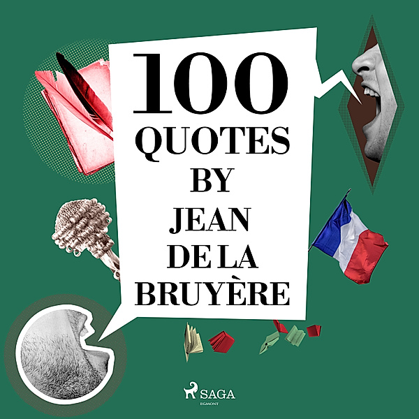 100 Quotes by Jean de la Bruyère, Jean de La Bruyère