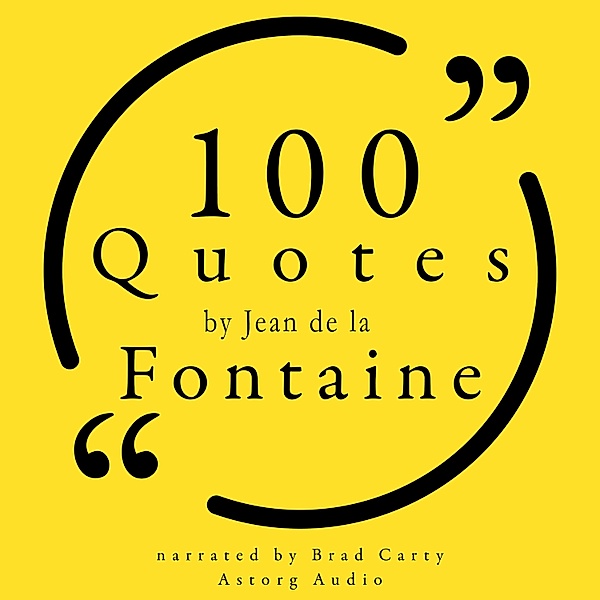 100 Quotes by Jean de la Fontaine, Jean De La Fontaine