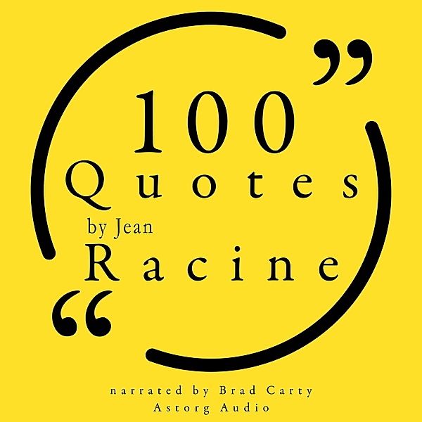 100 Quotes by Jean Racine, Jean Racine