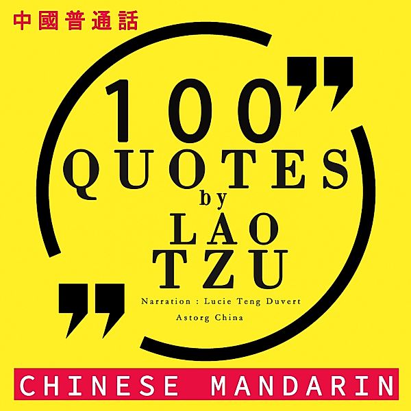 100 quotes by Lao Tsu in chinese mandarin, Lao Tseu