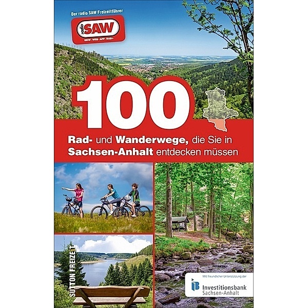 100 Rad- und Wanderwege, die Sie in Sachsen-Anhalt entdecken müssen, Axel Schröder, Vmg Verlags- Und Medien Gmbh & Co. Kg Radio Saw - Rockland
