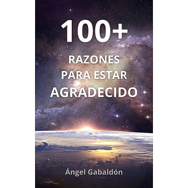 100+ Razones Para Estar Agradecido, Angel Gabaldon