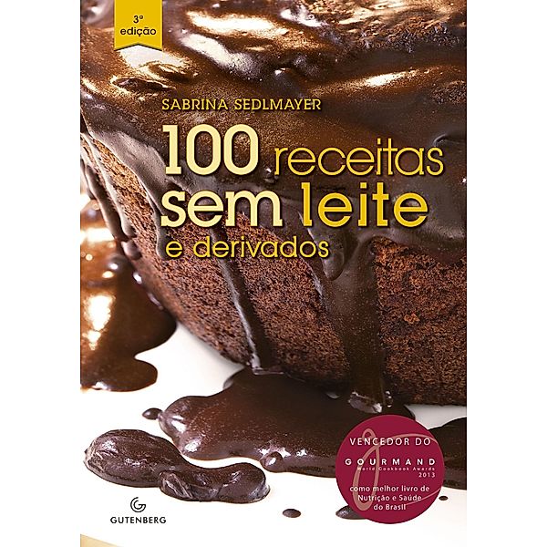 100 receitas sem leite e derivados, Sabrina Sedlmayer