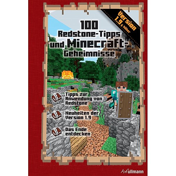 100 Redstone Tipps und Minecraft Geheimnisse / Game Guides, Stéphane Pilet
