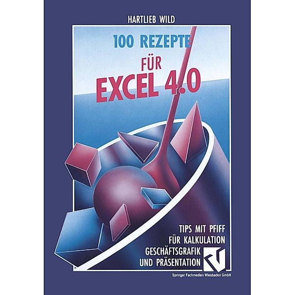 100 Rezepte für Excel 4.0, Hartlieb Wild