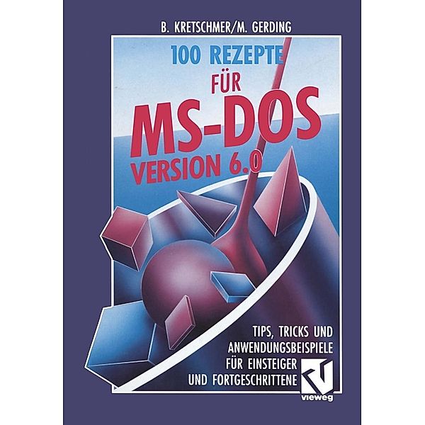 100 Rezepte für MS-DOS 6.0, Bernd Kretschmer