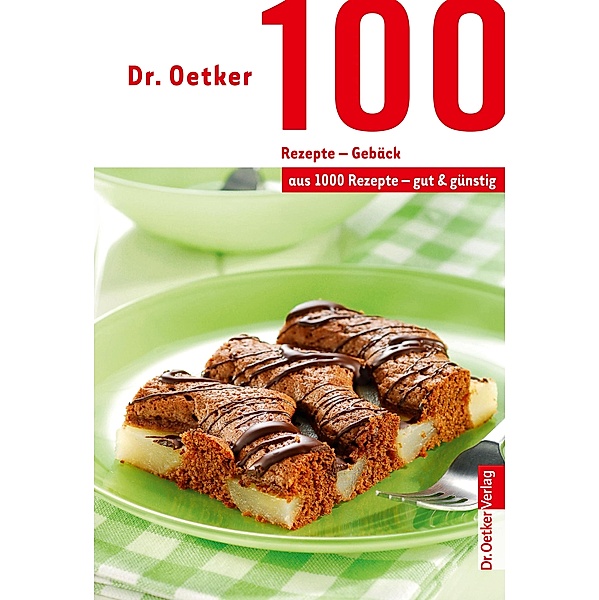 100 Rezepte - Gebäck, Oetker