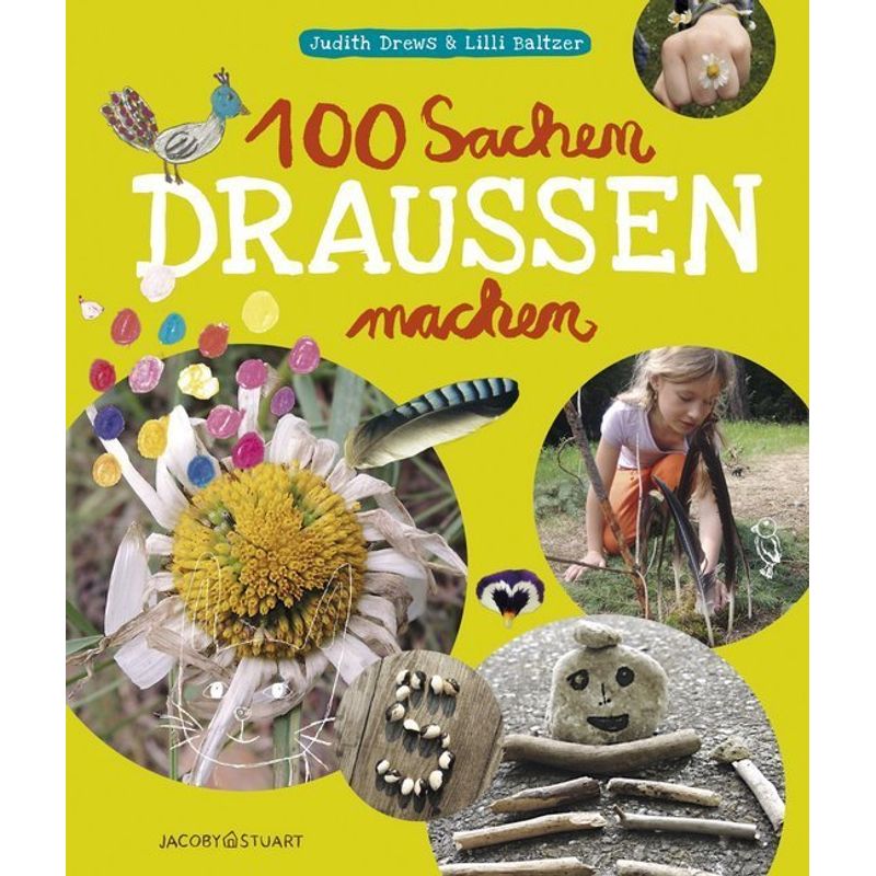 Image of 100 Sachen Draußen Machen - Judith Drews, Lilly Baltzer, Kartoniert (TB)