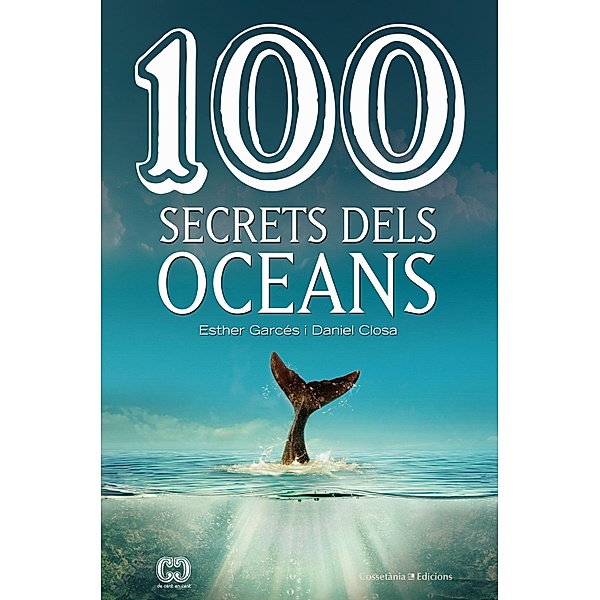 100 secrets dels oceans, Daniel Closa, Esther Garcés