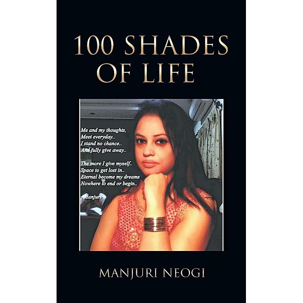 100 Shades of Life, Manjuri Neogi