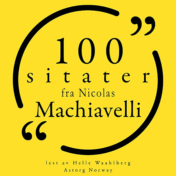 100 sitater av Nicolas Machiavelli, Nicolas Machiavelli