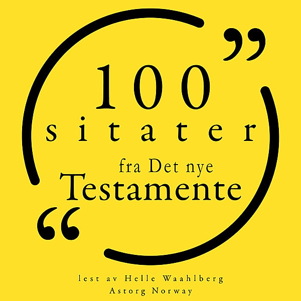 100 sitater fra Det nye testamente, Anonymous