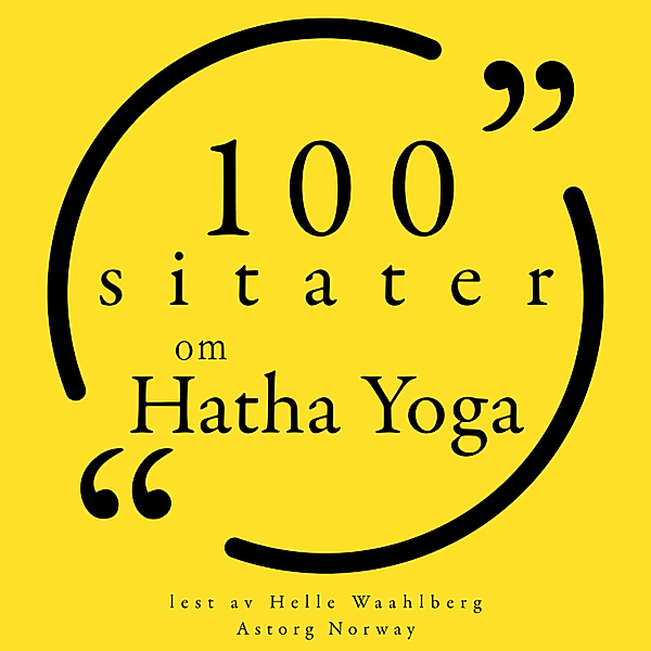 100 sitater om Hatha Yoga, Various