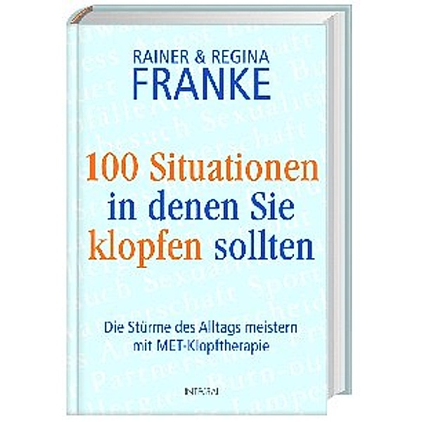100 Situationen, in denen Sie klopfen sollten, Rainer Franke, Regina Franke