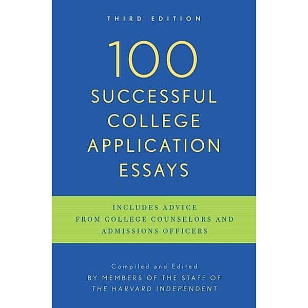 100 Successful College Application Essays, The Harvard Independent