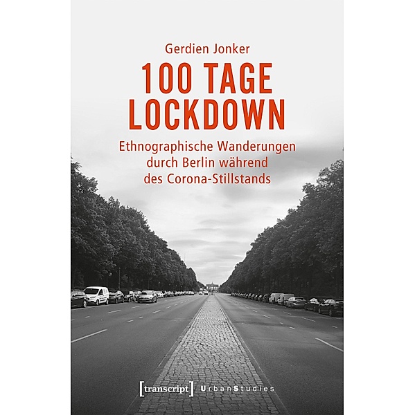 100 Tage Lockdown / Urban Studies, Gerdien Jonker