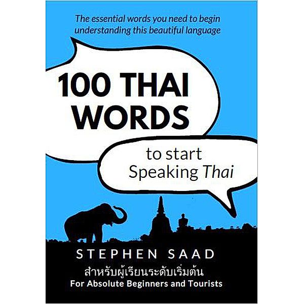 100 Thai Words to Start Speaking Thai, Stephen Saad