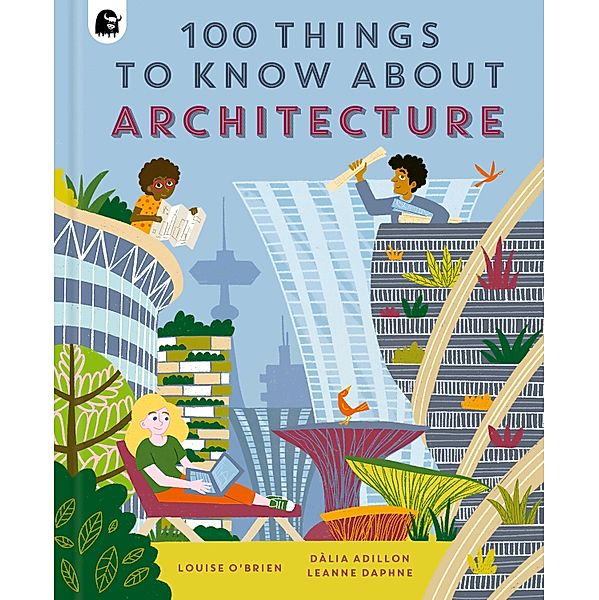 100 Things to Know About Architecture / In a Nutshell, Louise O'Brien