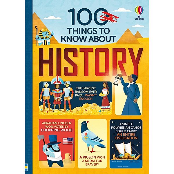 100 things to know about History, Laura Cowan, Alex Frith, Minna Lacey, Jerome Martin