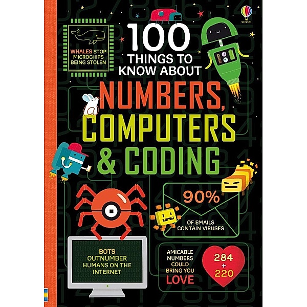 100 Things to Know About Numbers, Computers & Coding, Alice James, Eddie Reynolds, Minna Lacey, Rose Hall