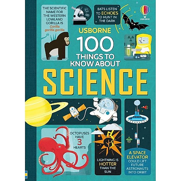 100 Things to Know About Science, Alex Frith, Jerome Martin, Minna Lacey, Jonathan Melmoth