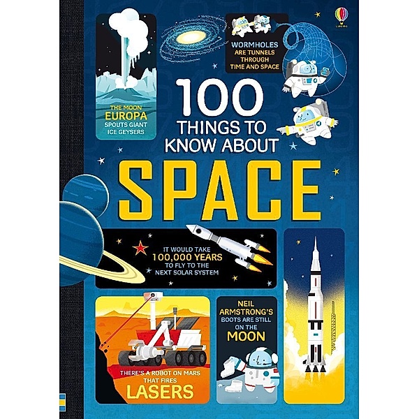 100 Things to Know About Space, Alex Frith, Jerome Martin, Alice James
