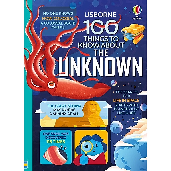 100 Things to Know About the Unknown, Jerome Martin, Alice James, Lan Cook, Tom Mumbray, Alex Frith, Micaela Tapsell