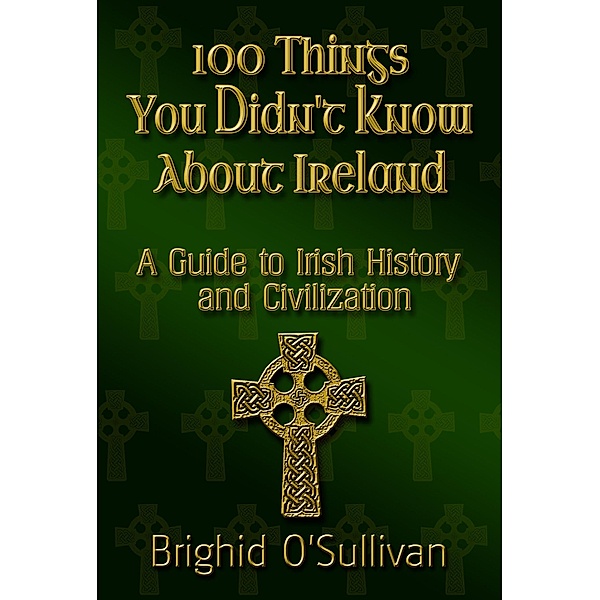 100 Things You Didn't Know About Ireland, Brighid O'Sullivan