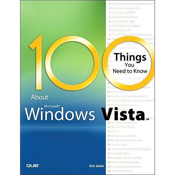 100 Things You Need to Know about Microsoft Windows Vista, Eric Geier