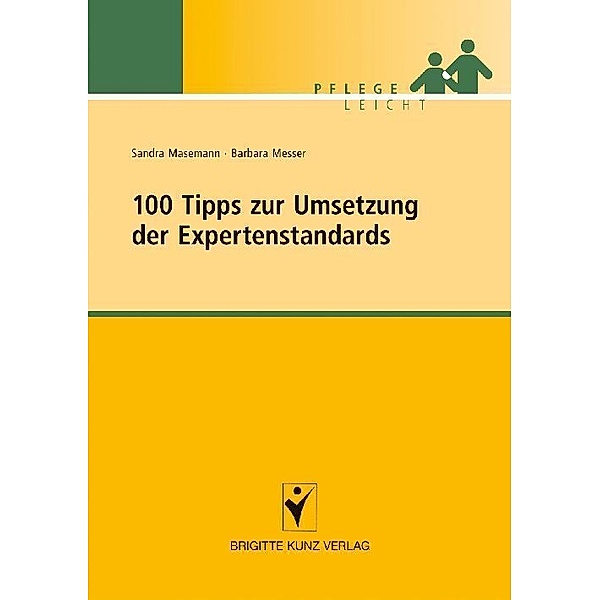 100 Tipps zur Umsetzung der Expertenstandards, Sandra Masemann, Barbara Messer