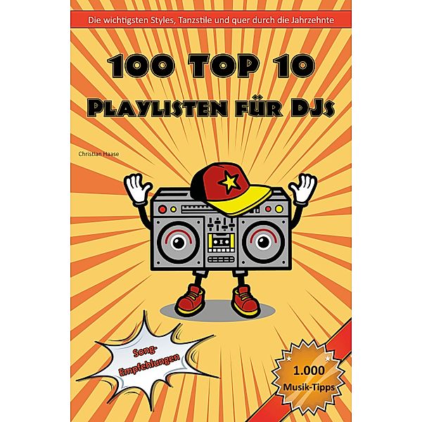 100 Top 10 Playlisten für DJs, Christian Haase