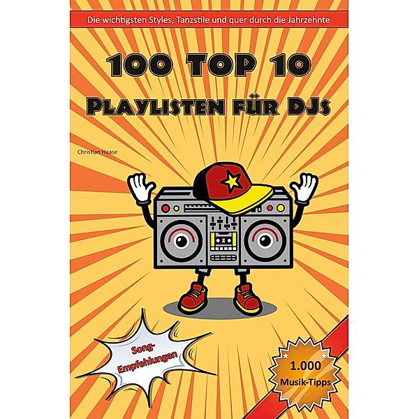 100 Top 10 Playlisten für DJs, Christian Haase