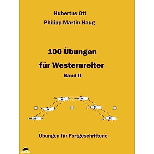 100 Übungen für Westernreiter - Band 2.Bd.II, Hubertus Ott