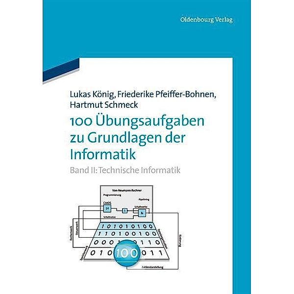 100 Übungsaufgaben zu Grundlagen der Informatik / Jahrbuch des Dokumentationsarchivs des österreichischen Widerstandes, Lukas König, Friederike Pfeiffer-Bohnen, Hartmut Schmeck