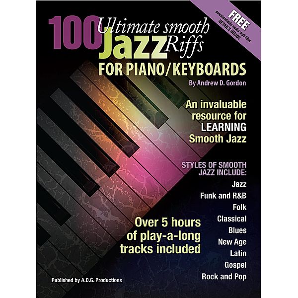 100 Ultimate Smooth Jazz Riffs for Piano/Keyboards, Andrew D. Gordon